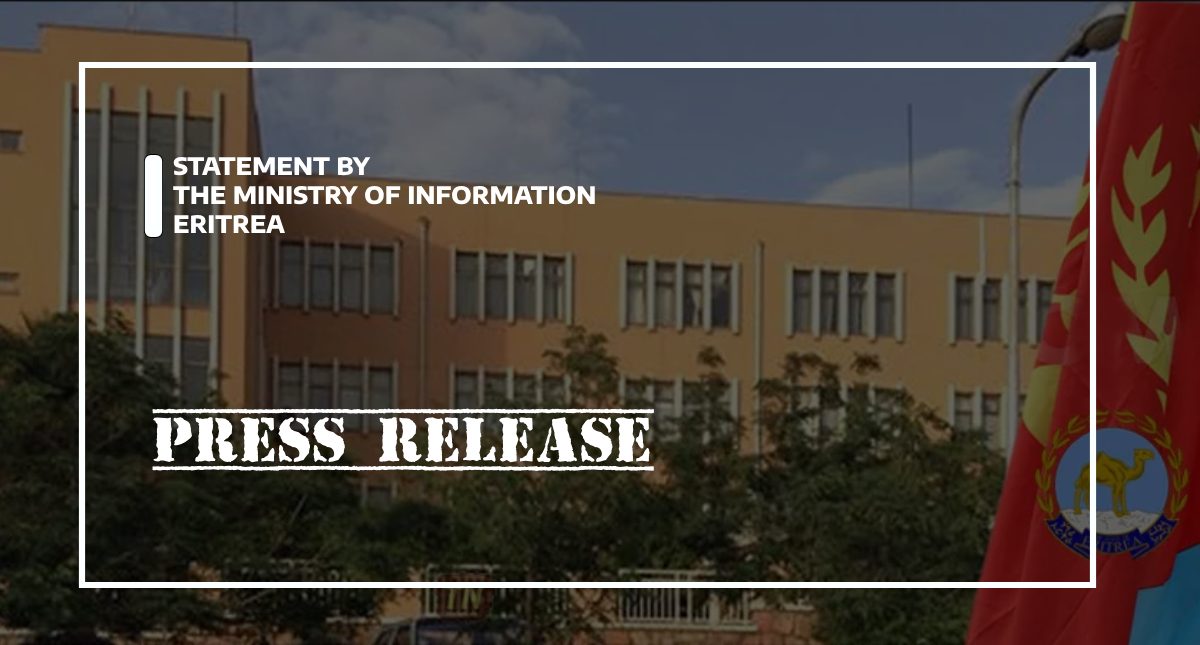 Eritrean Ministry of Information Press Release